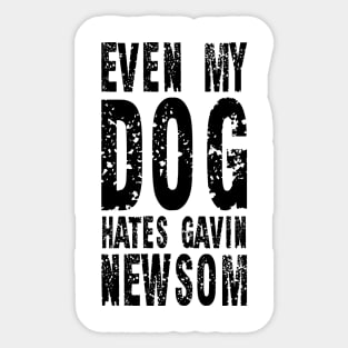 Even My Dog Hates Gavin Newsom Vintage Shirt Sticker